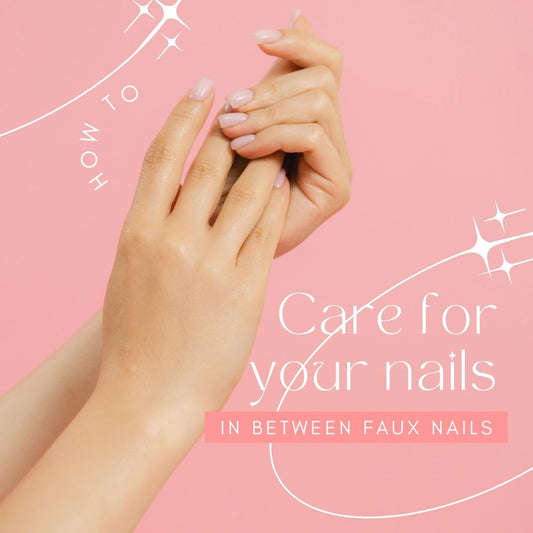 Caring for your natural nails in between Faux Nails