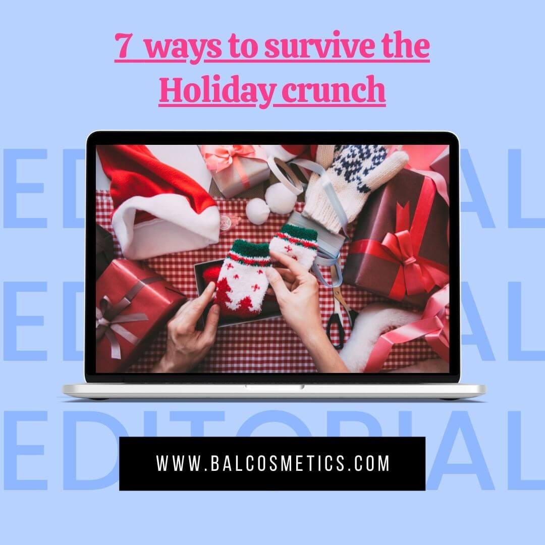 7 Ways to Survive the Holiday Crunch